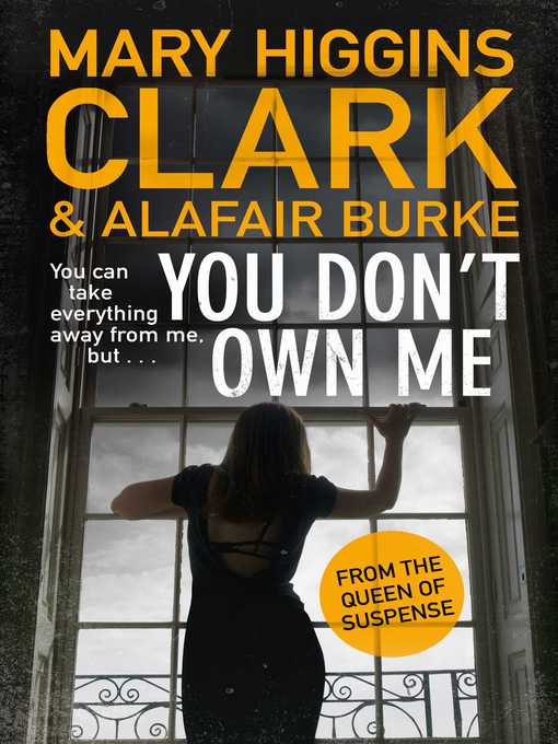 Title details for You Don't Own Me by Mary Higgins Clark - Wait list